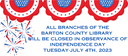ALL BRANCHES OF THE BARTON COUNTY LIBRRY WILL BE CLOSED IN OBSERVANCE OF ind day tues july 4TH, 2023.png